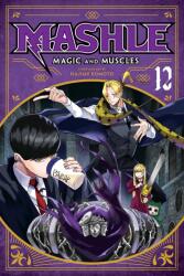 Mashle: Magic and Muscles, Vol. 12 (ISBN: 9781974738618)