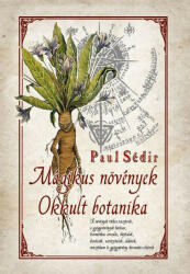 Mágikus növények - Okkult botanika (ISBN: 9786155032851)