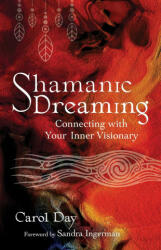 Shamanic Dreaming - Sandra Ingerman (ISBN: 9781644117033)