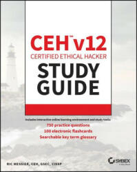 CEH v12 Certified Ethical Hacker Study Guide with 750 Practice Test Questions (ISBN: 9781394186921)
