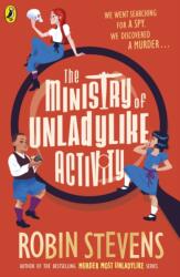 The Ministry of Unladylike Activity (ISBN: 9780241429877)