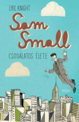 Sam Small csodálatos élete (2013)
