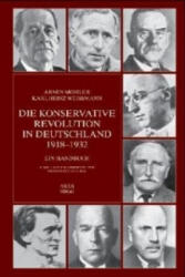 Die Konservative Revolution in Deutschland 1918-1932 - Armin Mohler, Karlheinz Weißmann (ISBN: 9783902475022)