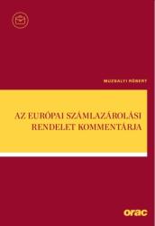 AZ EURÓPAI SZÁMLAZÁROLÁSI RENDELET KOMMENTÁRJA (ISBN: 9789632585703)