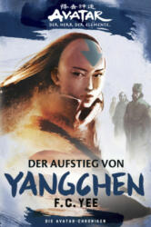 Avatar - Der Herr der Elemente: Die Avatar-Chroniken - Der Aufstieg von Yangchen - Bernd Sambale (ISBN: 9783986660888)