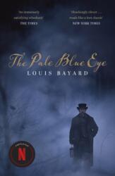 Pale Blue Eye - Louis Bayard (2022)