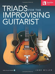 Triads for the Improvising Guitarist - Jane Miller (ISBN: 9780876392027)