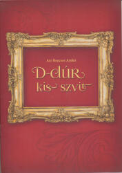 Ari-Bencses Anikó: Ari-Bencses Anikó: D-dúr kis szvit zongorára (ISBN: 9780902441842)