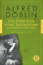 Die Ermordung einer Butterblume - Alfred Döblin (ISBN: 9783596904594)