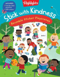 Stick with Kindness: Reusable Sticker Playscenes (ISBN: 9781644726716)
