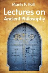 Lectures on Ancient Philosophy Paperback (ISBN: 9781639231560)