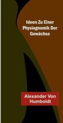Ideen zu einer Physiognomik der Gewchse (ISBN: 9789356711549)