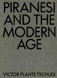 Piranesi and the Modern Age (ISBN: 9780262047173)