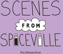 Scenes from Spiceville (ISBN: 9781977259370)