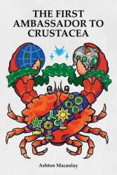 The First Ambassador to Crustacea (ISBN: 9781953312099)