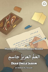 Dear Uncle Jassim: Modern Standard Arabic Reader - Matthew Aldrich (ISBN: 9781949650884)