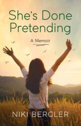 She's Done Pretending (ISBN: 9781955656405)