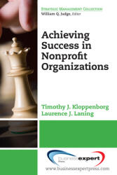 Achieving Success in Nonprofit Organizations (ISBN: 9781606497289)