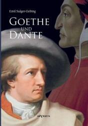 Goethe und Dante: Studien zur vergleichenden Literaturgeschichte (ISBN: 9783863475079)