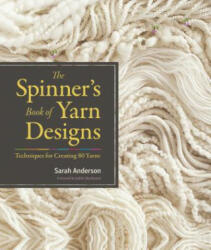 Spinner's Book of Yarn Designs - Sarah Anderson (2013)