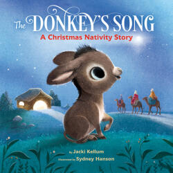 The Donkey's Song: A Christmas Nativity Story (ISBN: 9780593375068)