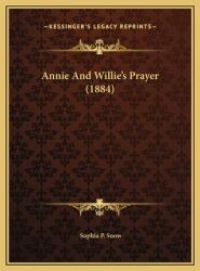 Annie And Willie's Prayer (ISBN: 9781169515772)