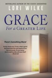 Grace for a Greater Life: There's Something More! (ISBN: 9781662864896)