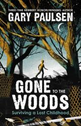 Gone to the Woods: Surviving a Lost Childhood (ISBN: 9781250866554)