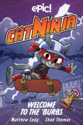 Cat Ninja: Welcome to the 'Burbs (ISBN: 9781524875855)