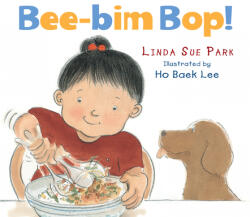 Bee-Bim Bop! Board Book - Ho Baek Lee (ISBN: 9780063268029)