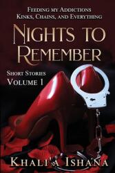 Nights to Remember: Feeding My Addictions - Kinks Chains and Everything (ISBN: 9780974938745)