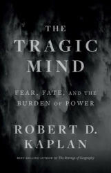 Tragic Mind - Robert D. Kaplan (ISBN: 9780300263862)