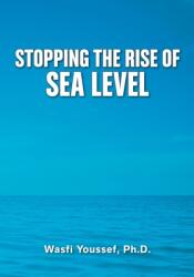 Stopping the Rise of Sea Level (ISBN: 9780963242334)