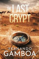The Last Crypt: Discover the truth. Rewrite History. (ISBN: 9788409428410)