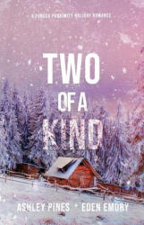 Two of a Kind: A forced proximity sapphic holiday romance - Eden Emory (ISBN: 9781959187059)