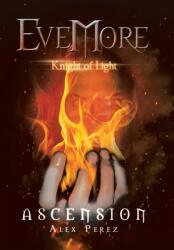 Evemore Knight of Light: Ascension (ISBN: 9781669833147)