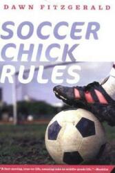 Soccer Chick Rules (ISBN: 9780312376628)