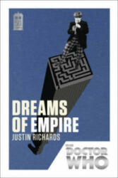 Doctor Who: Dreams of Empire - Justin Richards (2013)