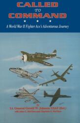 Called to Command: WWII Fighter Ace's Adventure Journey (ISBN: 9781681623580)