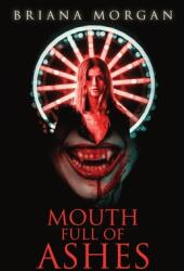 Mouth Full of Ashes (ISBN: 9781734001051)