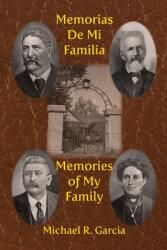 Memorias De Mi Familia: Memories of My Family (ISBN: 9781957077024)