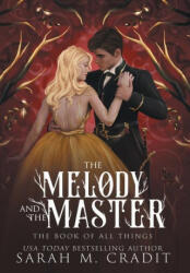 The Melody and the Master: A Standalone Marriage of Convenience Fantasy Romance (ISBN: 9781958744147)