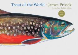 Trout of the World - James Prosek (2013)