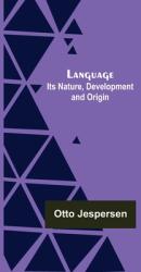Language: Its Nature Development and Origin (ISBN: 9789356702424)