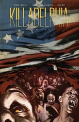 Killadelphia Deluxe Edition, Book One (ISBN: 9781534323490)