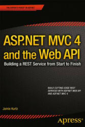 ASP. NET MVC 4 and the Web API - Jamie Kurtz (2013)