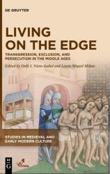 Living on the Edge: Transgression Exclusion and Persecution in the Middle Ages (ISBN: 9781501521119)