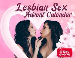 Lesbian sex advent calendar book: For Couples and Girlfriends Who Want To Spice Things Up While Waiting For Christmas. 25 Naughty Vouchers and A Diffe (ISBN: 9781951911751)