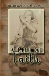 A Life of Faith (ISBN: 9781088078983)