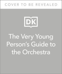 The Very Young Person's Guide to the Orchestra: With 10 Musical Sounds! (ISBN: 9780744059779)